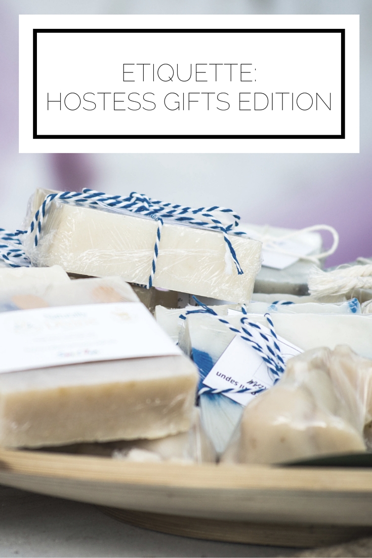 Etiquette: Hostess Gifts Edition