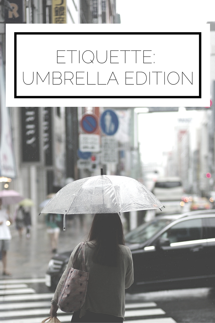 Etiquette: Umbrella Edition
