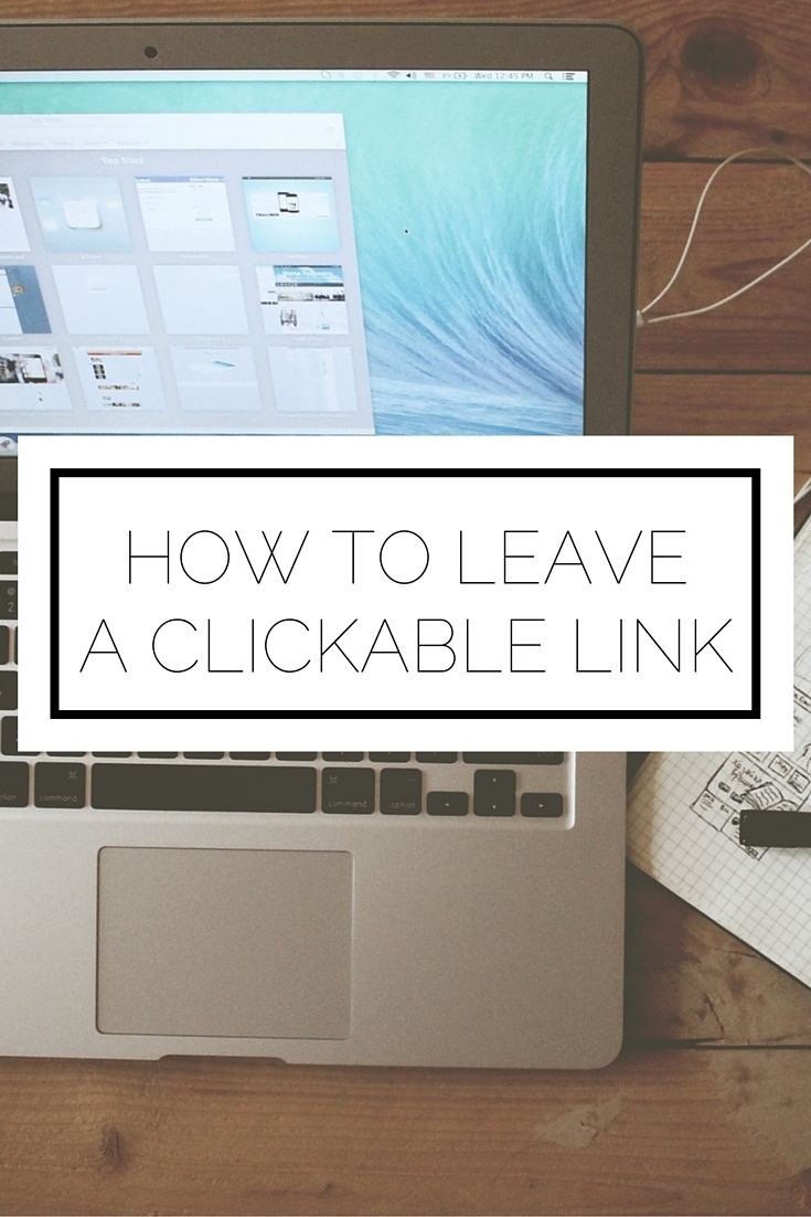 How To Leave A Clickable Link