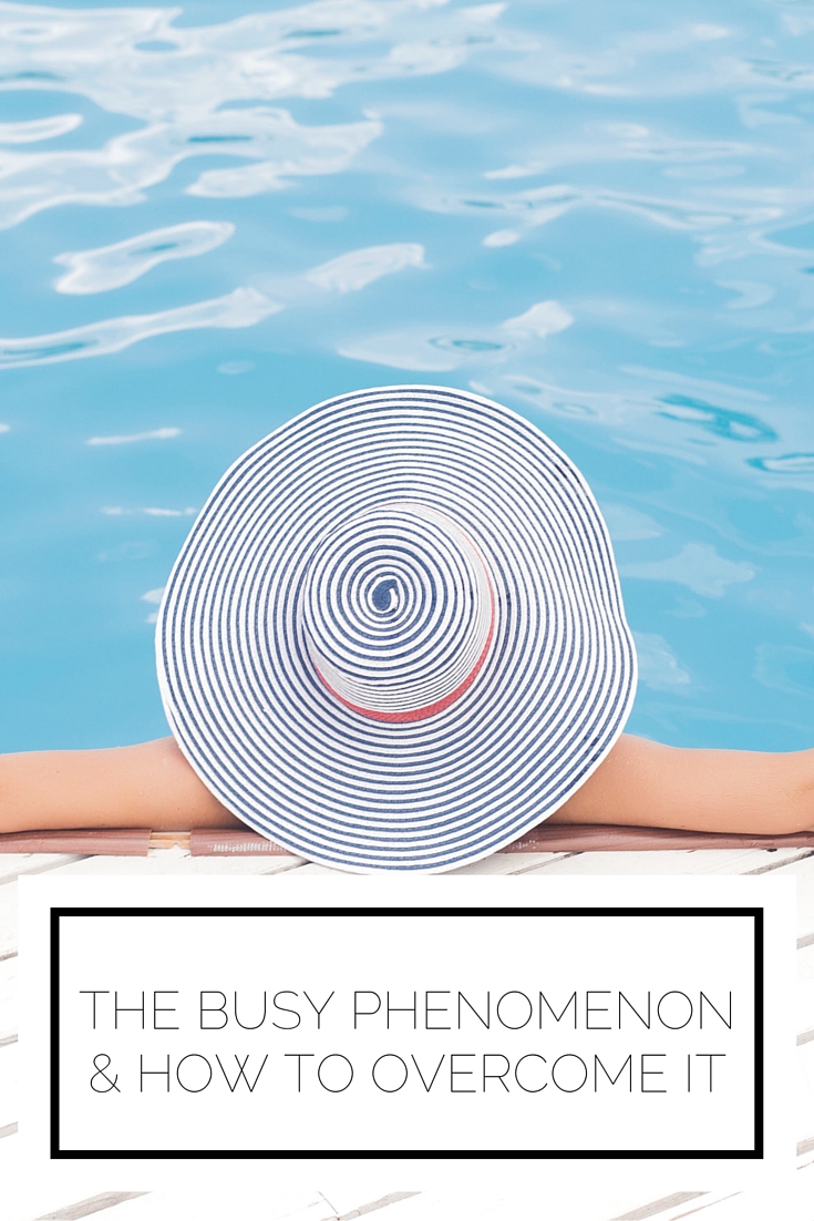 The Busy Phenomenon & How To Overcome It