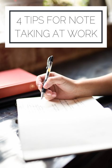 4 Tips For Professional Note Taking