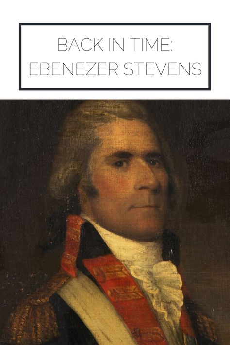 Back in Time: Ebenezer Stevens
