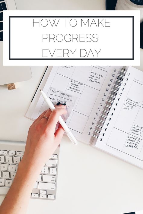 How to Make Progress Every Day