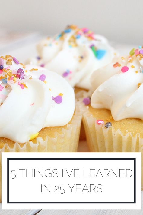 5 Things I’ve Learned in 25 Years