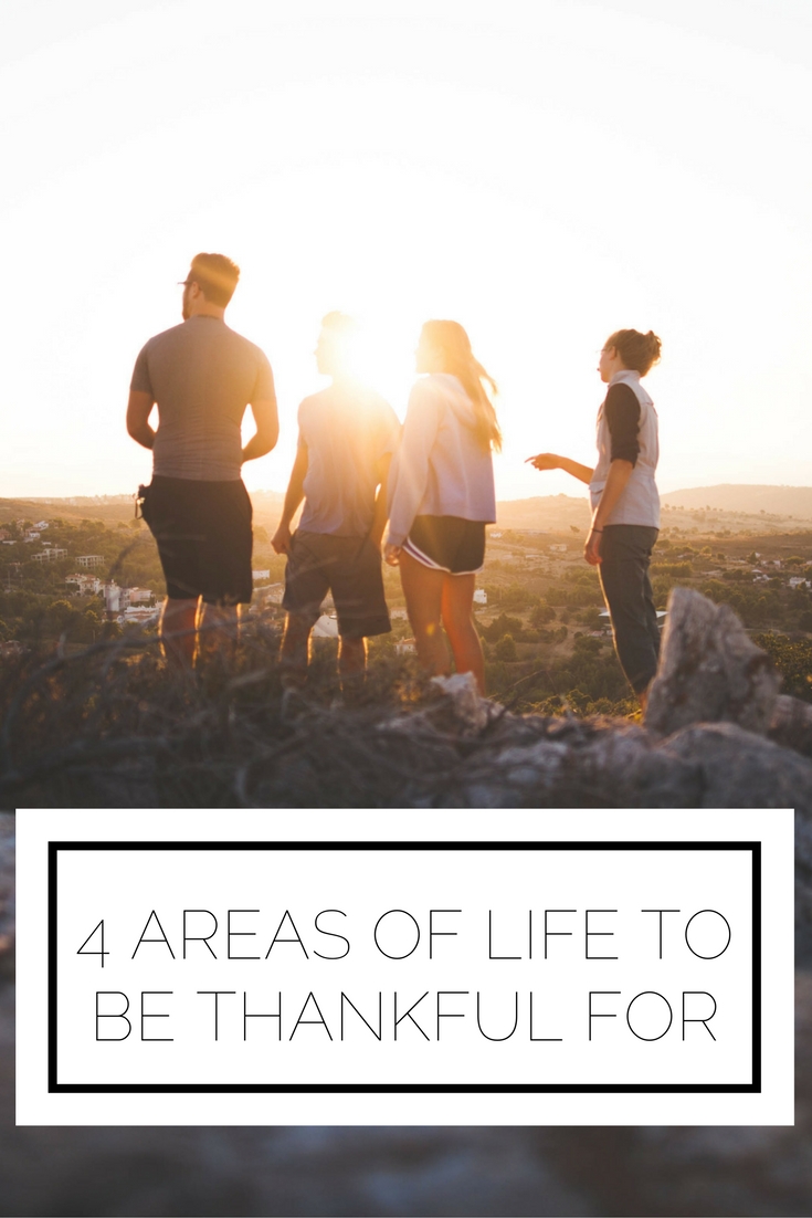 4 Areas Of Life To Be Thankful For