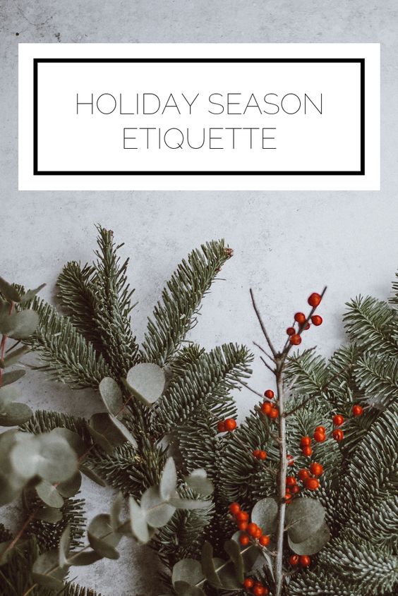 Holiday Season Etiquette