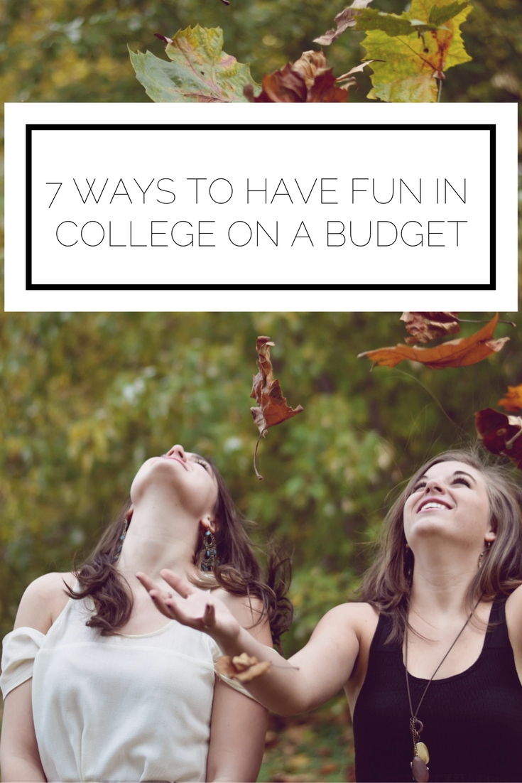 7 Ways To Have Fun In College On A Budget