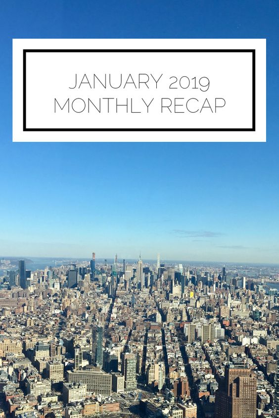 January 2019 Monthly Recap