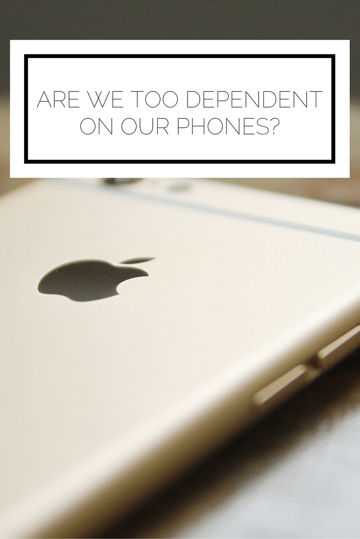 Are We Too Dependent On Our Phones?