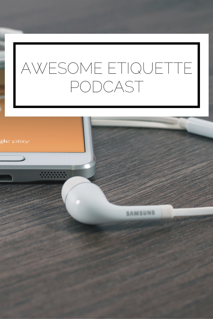 Awesome Etiquette Podcast