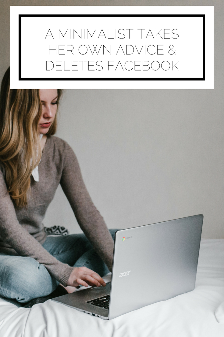 A Minimalist Takes Her Own Advice & Deletes Facebook