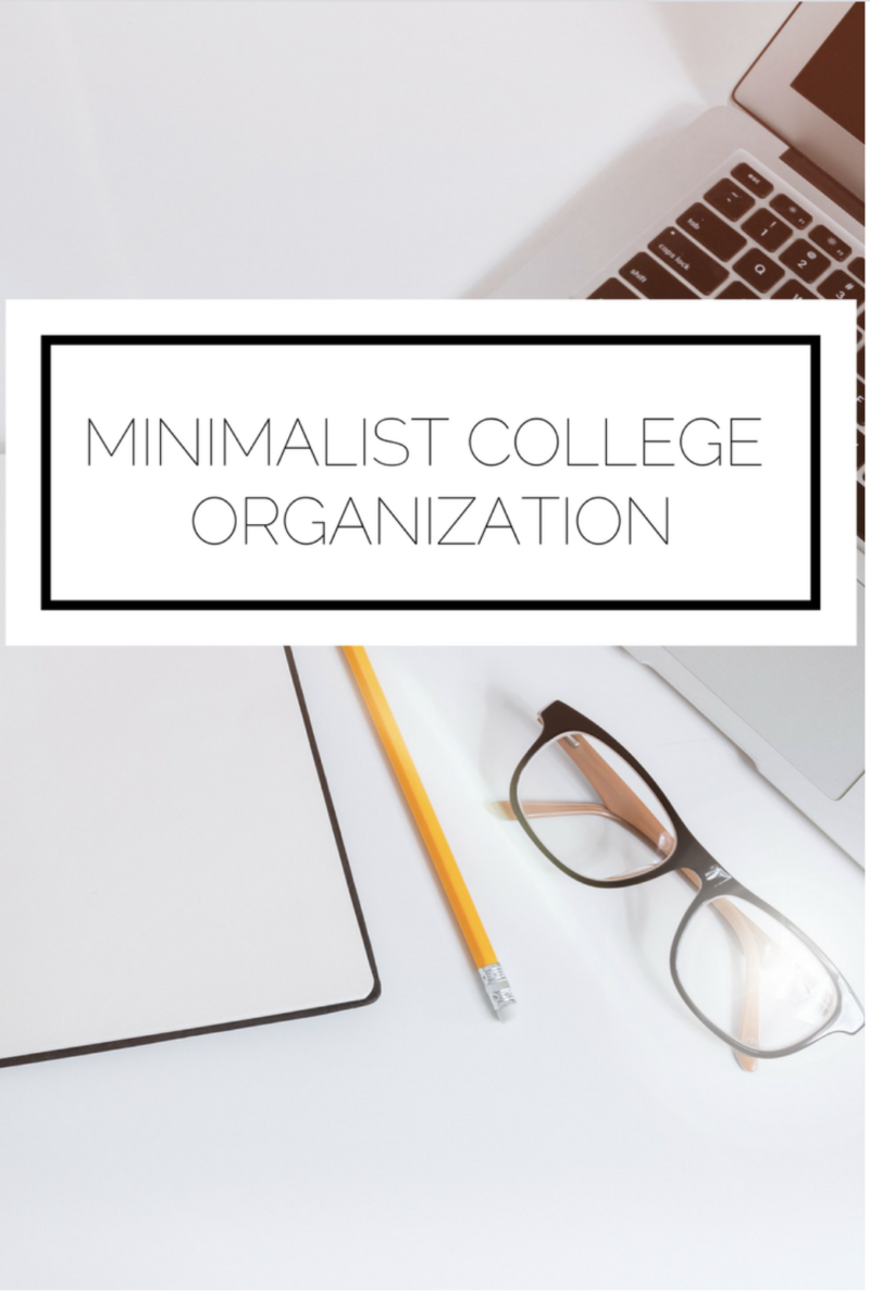 Minimalist College Organization
