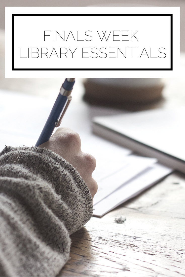 Finals Week Library Essentials