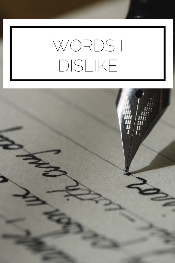 Words I Dislike