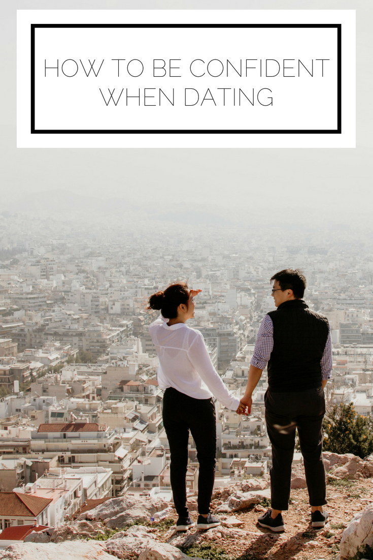 How To Be Confident When Dating