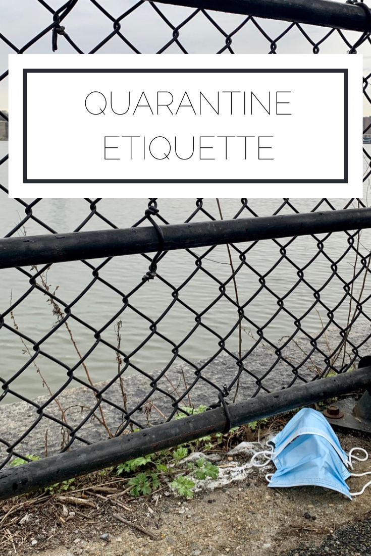 Quarantine Etiquette
