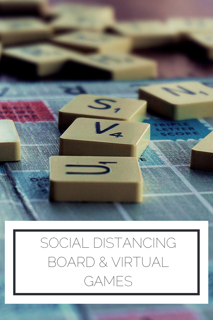 Social Distancing Board and Virtual Games