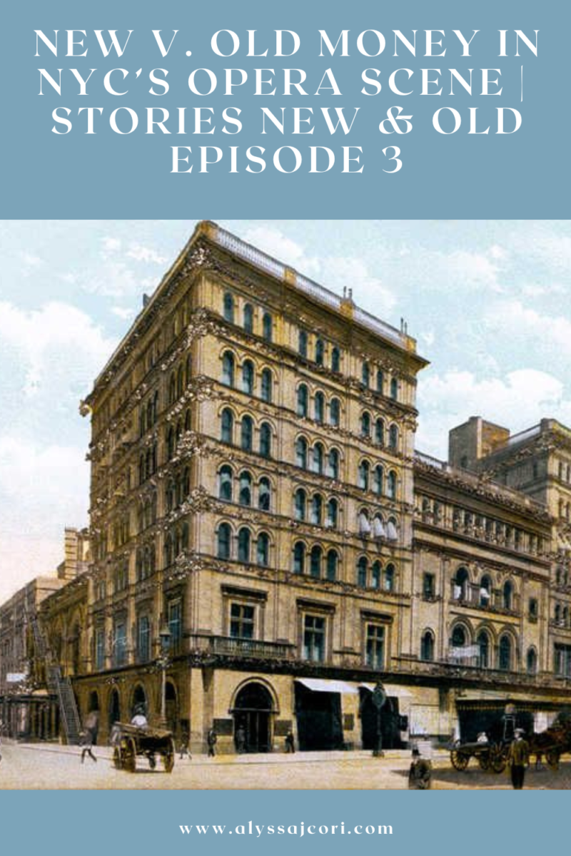 New v. Old money in NYC’s opera scene | Stories New & Old Episode 3