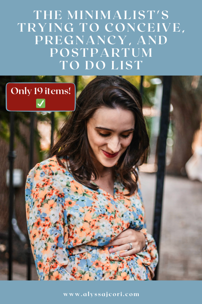 The Minimalist’s Trying to Conceive, Pregnancy, and Postpartum To Do List