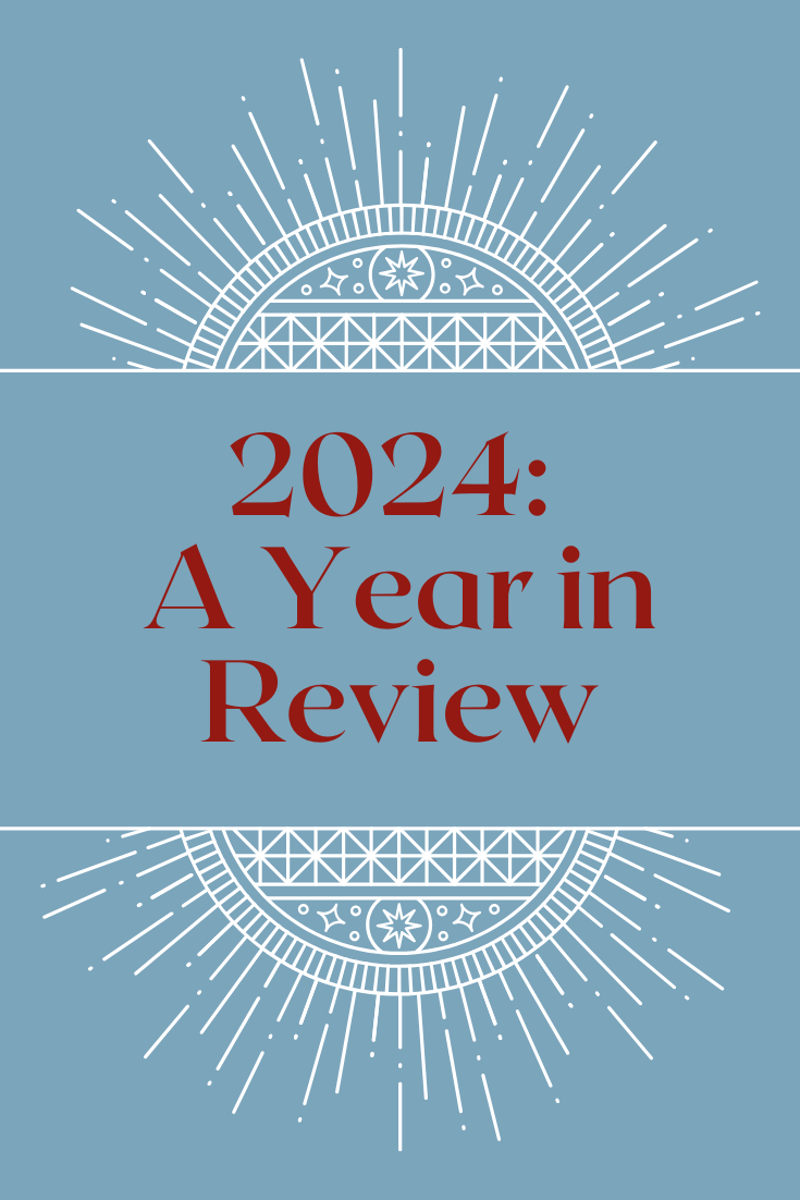 2024: A Year in Review